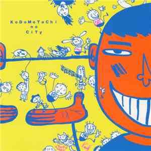 Various - 子供たちのCity  [Kodomotachi No City]