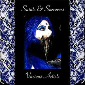 Various - Saints & Sorcerers