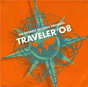 Various - Six Degrees Records Presents Traveler '08