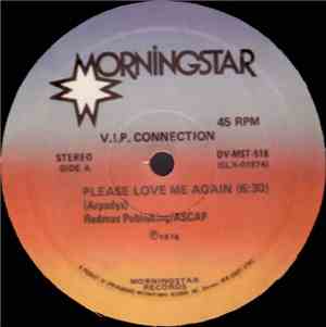 V.I.P. Connection - Please Love Me Again