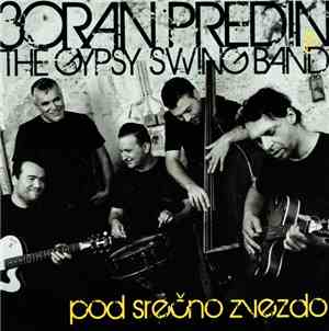 Zoran Predin & The Gypsy Swing Band - Pod Srečno Zvezdo
