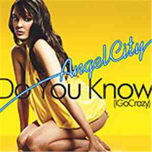 Angel City - Do You Know (I Go Crazy)
