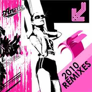 Annie - Greatest Hit (2010 Remixes)