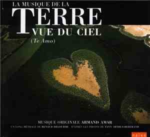 Armand Amar - La Terre Vue Du Ciel