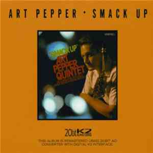 Art Pepper Quintet - Smack Up