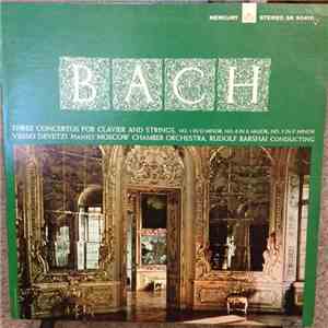 Bach, Vasso Devetzi, Moscow Chamber Orchestra, Rudolf Barshai - Three Conce ...