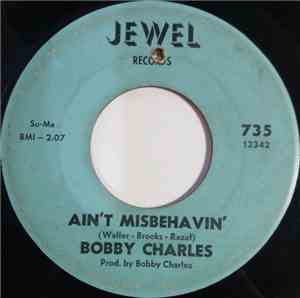 Bobby Charles - Ain't Misbehavin' / Preacher's Daughter