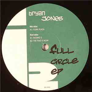 Bryan Jones  - Full Circle EP