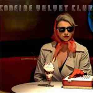 Codeine Velvet Club - Codeine Velvet Club