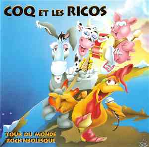 Coq Et Les Ricos - Tour Du Monde Rock'Nbolesque