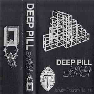 Deep Pill - Hard Extrct
