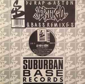DJ Rap & Aston - Vertigo (Q Bass Remixes)