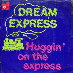 Dream Express - Huggin' On The Express