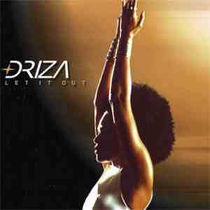 Driza - Let It Out
