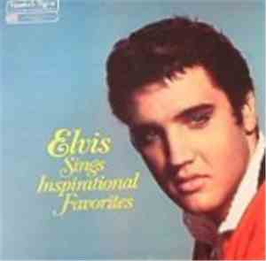 Elvis Presley - Elvis Sings Inspirational Favorites