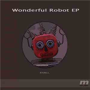 Exall - Wonderful Robot EP