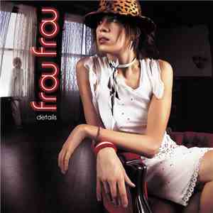 Frou Frou - Details
