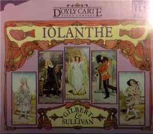 Gilbert & Sullivan, D'Oyly Carte Opera Company - Iolanthe