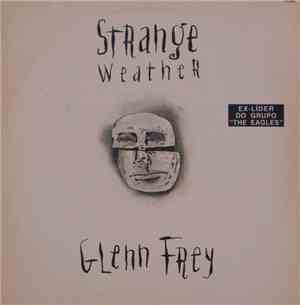 Glenn Frey - Strange Weather
