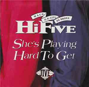 Hi-Five - She’s Playing Hard To Get