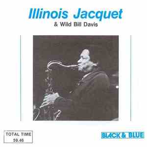 Illinois Jacquet - Illinois Jacquet & Wild Bill Davis
