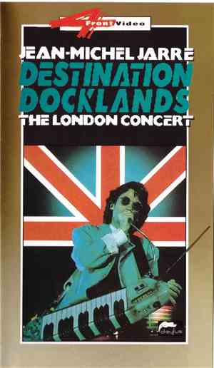 Jean-Michel Jarre - Destination Docklands - The London Concert