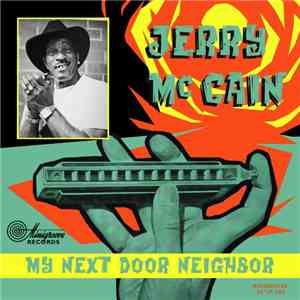 Jerry McCain - My Next Door Neighbor