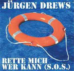 Jürgen Drews - Rette Mich Wer Kann (S.O.S.)