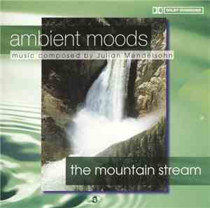Julian Mendelsohn - The Mountain Stream