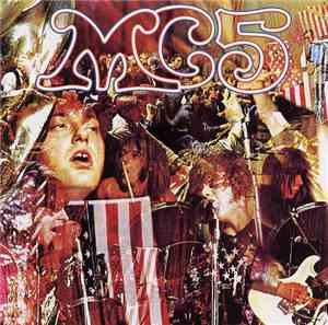 MC5 - Kick Out The Jams