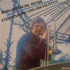 Mendelssohn, Sinigaglia, Hummel, Bellini - Branimir Slokar, Südwestdeutsche ...