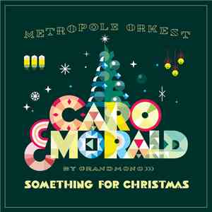 Metropole Orkest, Caro Emerald - Something For Christmas