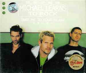 Michael Learns To Rock - Take Me To Your Heart