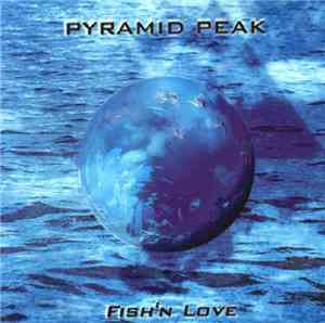 Pyramid Peak - Fish'n Love