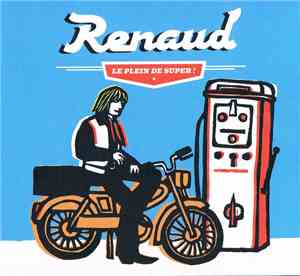 Renaud - Le Plein De Super !