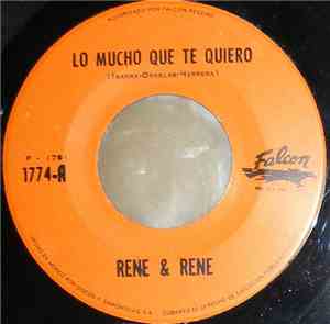 Rene & Rene - Lo Mucho Que Te Quiero / Mornin'