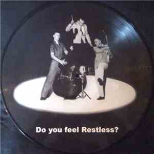 Restless - Do You Feel Restless?