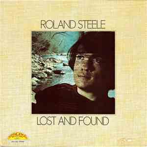 Roland Steele  - Lost And Found