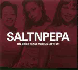 SaltNPepa - The Brick Track Versus Gitty Up