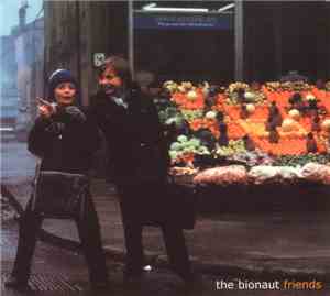 The Bionaut - Friends