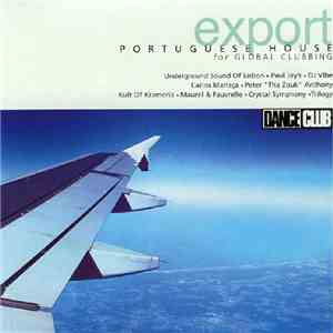 Various - Export Portuguese House For Global Clubbing