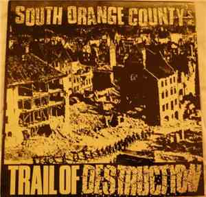 Various - South Orange County's Trail Of Destruction