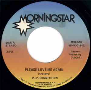 V.I.P. Connection - Please Love Me Again