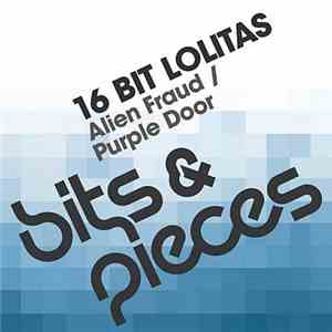 16 Bit Lolita's - Alien Fraud / Purple Door