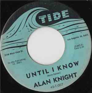 Alan Knight - Until I Know / Chills