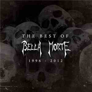 Bella Morte - The Best Of Bella Morte (1996 - 2012)