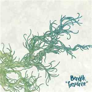 Bendik  - Forsvinne