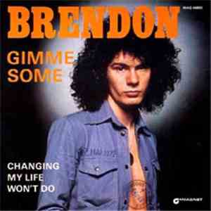 Brendon  - Gimme Some
