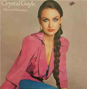 Crystal Gayle - Miss the Mississippi