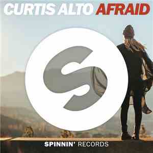 Curtis Alto - Afraid